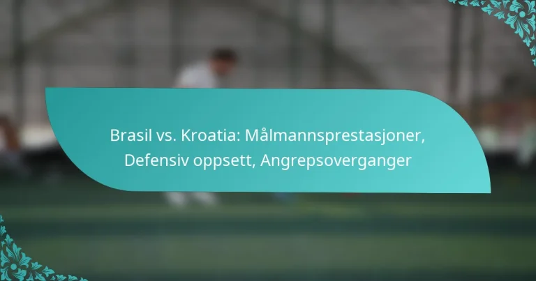 featured-image-brasil-vs.-kroatia-malmannsprestasjoner-defensiv-oppsett-angrepsoverganger